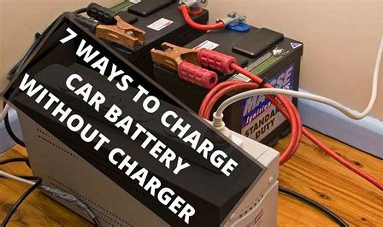 The Ultimate Guide to Jump-Starting Your Car Battery Without a Charger