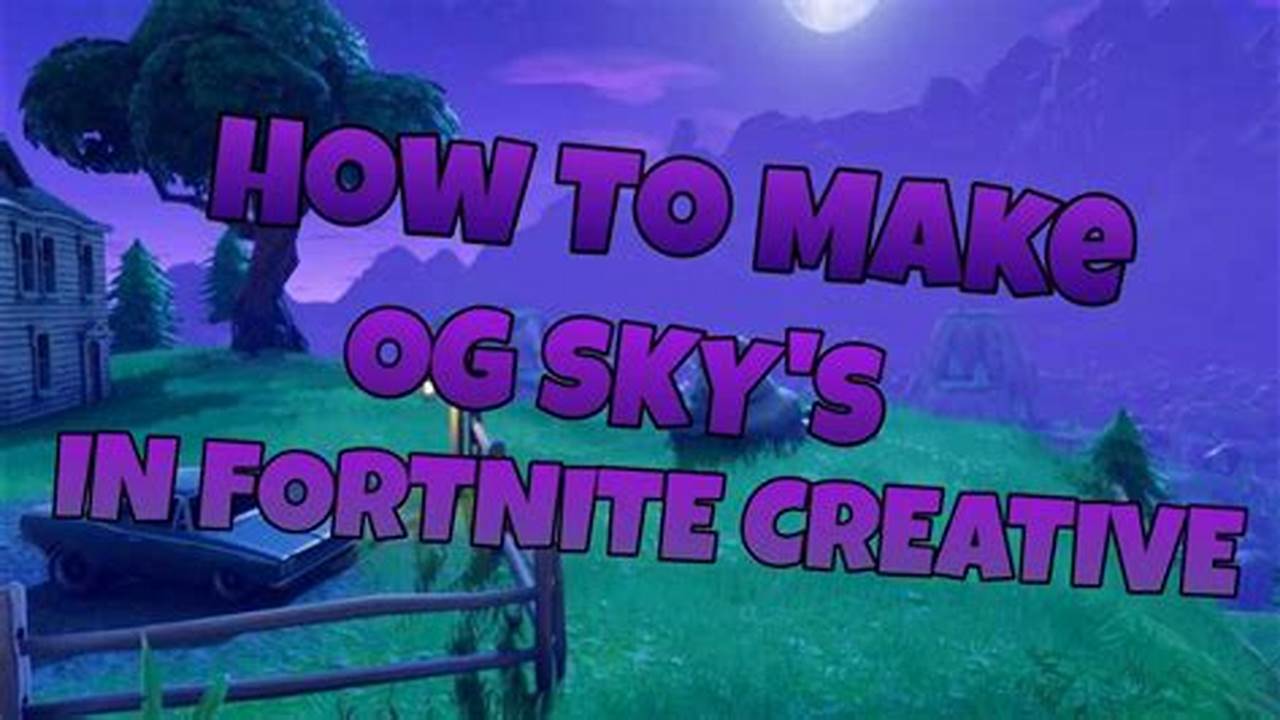 How to Make Your Fortnite Skydome Nighttime: A Step-by-Step Guide