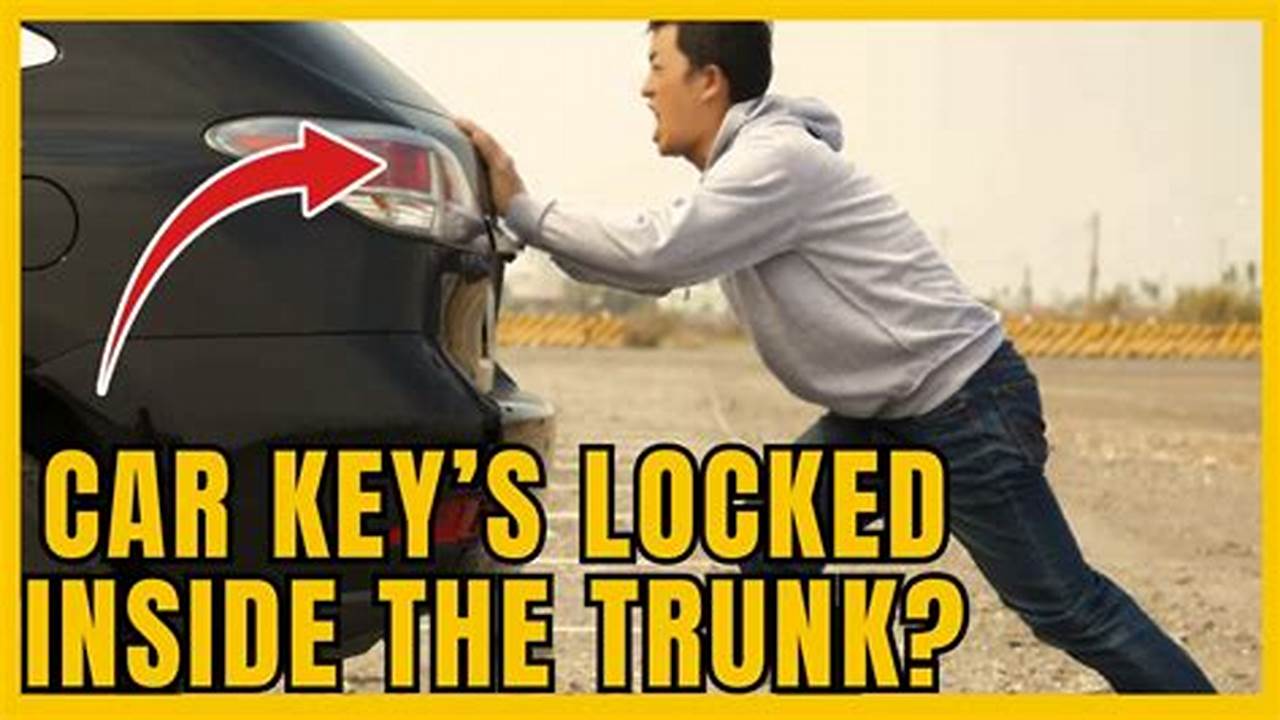 How To Open Trunk Without Key