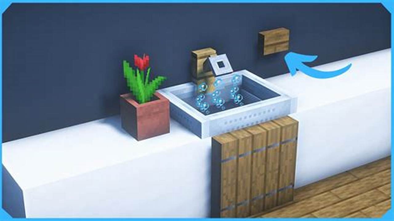How to Craft and Install a Sink in Minecraft: A Comprehensive Guide