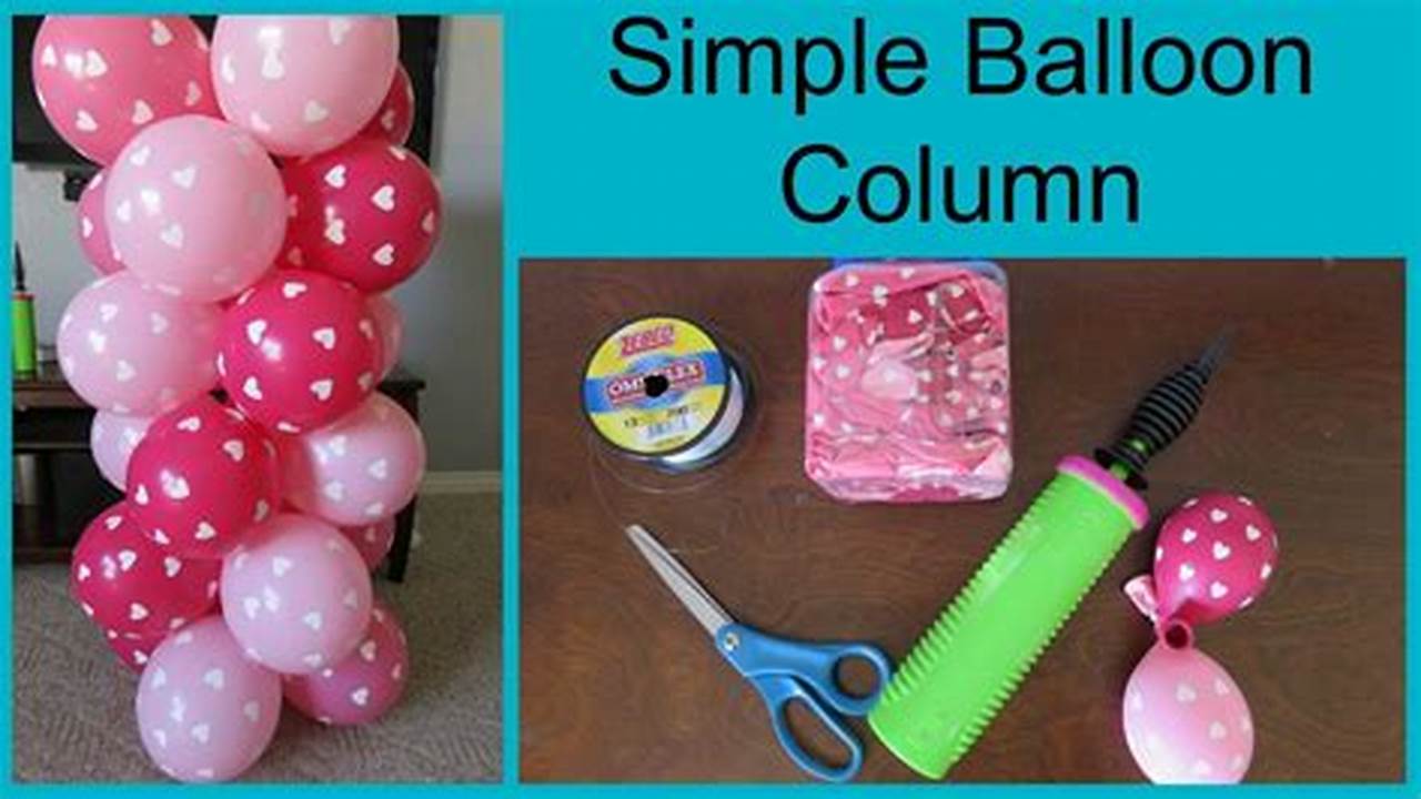5-Step Guide: Mastering the Art of Balloon Column Creation