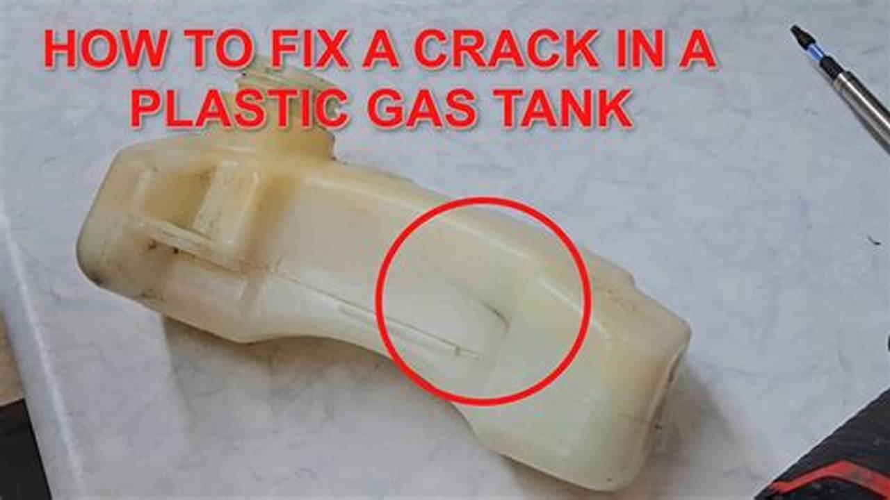 The Ultimate Guide to Repairing a Plastic Gas Tank: Step-by-Step Instructions