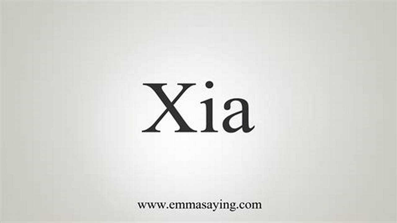 The Ultimate Guide: How To Perfectly Pronounce "Xia"