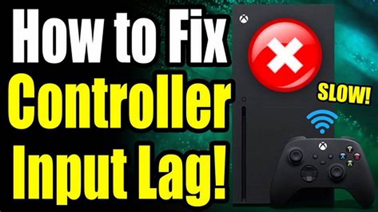 The Ultimate Guide: Fixing Input Delay on Xbox Series