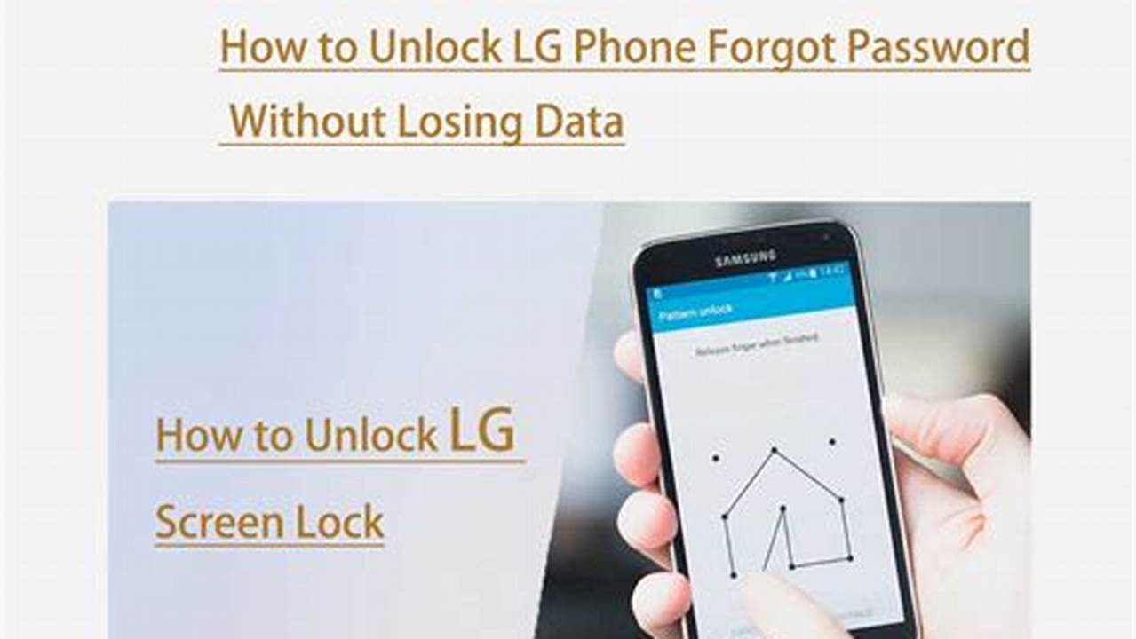 How To Unlock LG Phone if You Forgot Pin: Comprehensive Guide